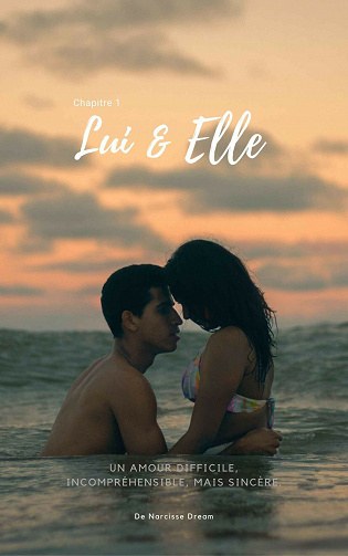 Lui & Elle: tome 1 - Narcisse Dream (2021)