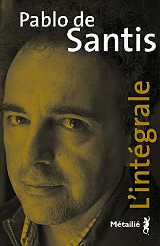 Pablo de Santis - L'intégrale - Pablo de Santis (2021)