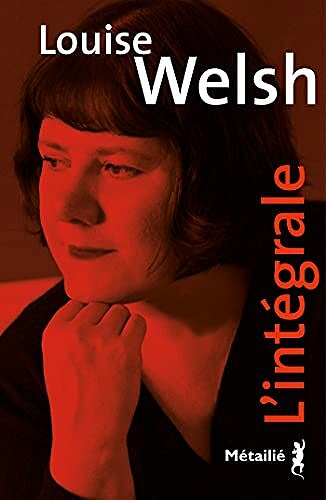 Louise Welsh - L'intégrale - Louise Welsh (2021)