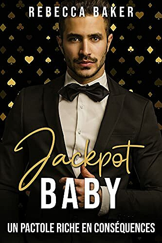 Jackpot, Baby!: Un pactole riche en conséquences - Rebecca Baker (2021)