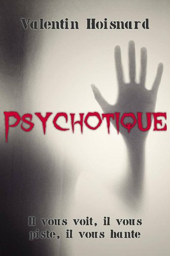 Psychotique - Valentin Hoisnard (2021)