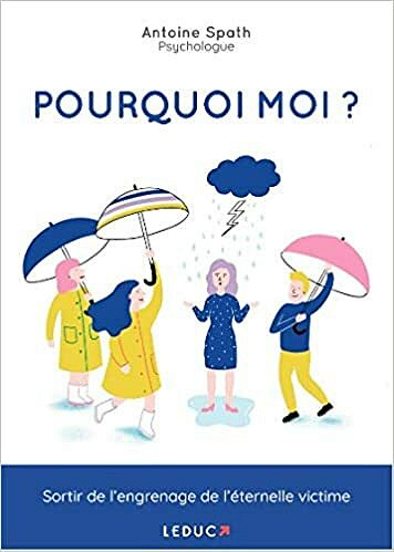 Pourquoi moi ? - Antoine Spath (2021)