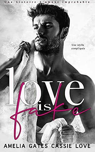 Love is Fake - Amelia Gates , Cassie Love (2021)