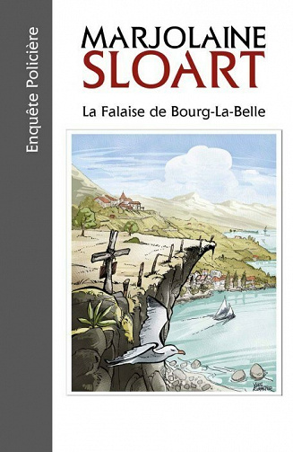 La falaise de Bourg-la-Belle - Marjolaine Sloart (2021)