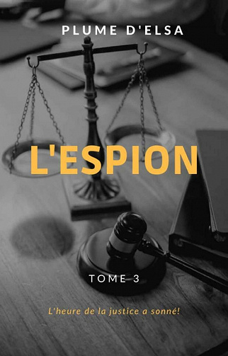 L'espion: Tome 3 - Plume d'Elsa (2021)