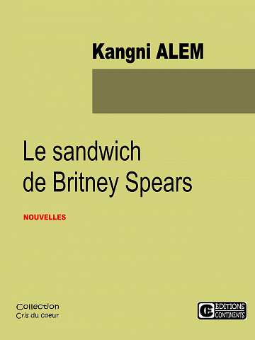 Le sandwich de Britney Spears - Kangni Alem (2021)
