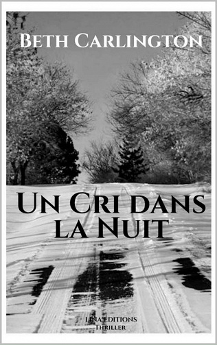 Un cri dans la nuit - Beth Carlington (2021)