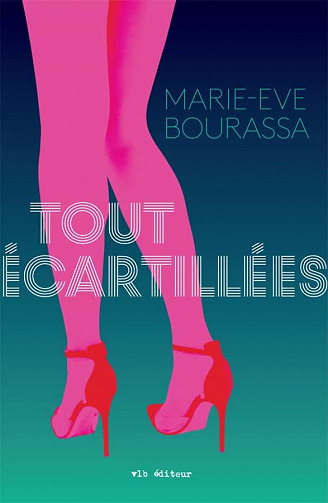 Tout écartillées - Marie-Eve Bourassa (2021)