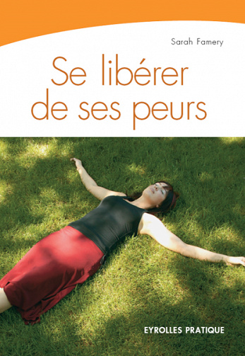 Se libérer de ses peurs - Sarah Famery