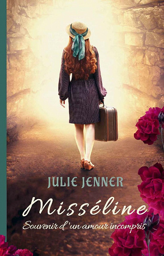 Misséline: Souvenir d'un amour incompris - Julie Jenner (2021)