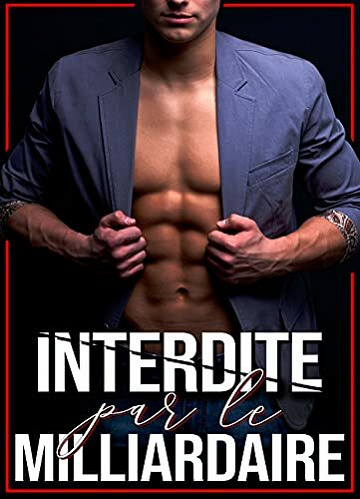 Interdite Par Le Milliardaire - Isabelle Ross (2021)