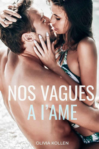 Nos vagues à l'âme - Olivia Kollen (2021)