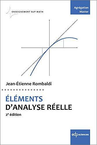 Eléments d'analyse réelle - Jean-Etienne Rombaldi