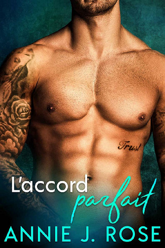 L'accord Parfait - Annie J. Rose (2021)