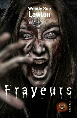 Frayeurs - Wendy Sue Lawton (2021)
