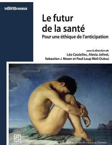 Le futur de la santé: Pour une éthique de l'anticipation - Collectif (2020)