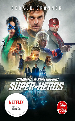 Comment je suis devenu super héros - Gérald Bronner (2021)
