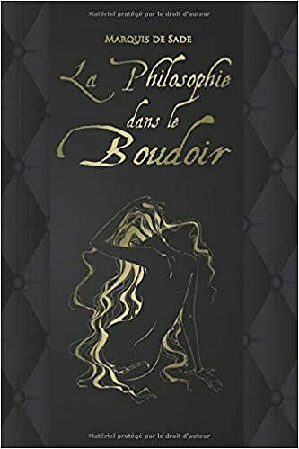 La Philosophie dans le boudoir - Marquis de Sade (2020)