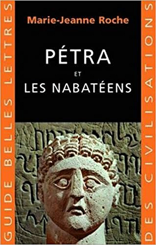 Pétra et les nabatéens - Marie-Jeanne Roche
