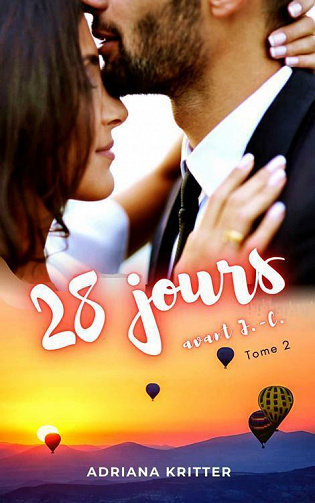 28 jours avant J.-C. Tome 2 - Adriana Kritter (2021)