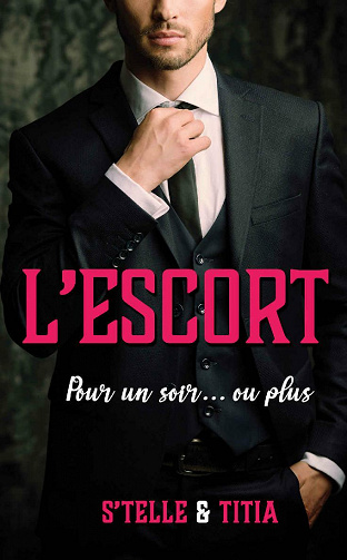 L’Escort : Pour un soir… ou plus - S’telle & Tiita (2021)