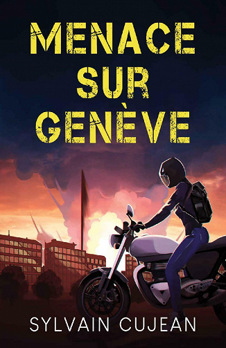 Menace sur Genève - Sylvain Cujean (2021)