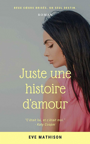 Juste une histoire d'amour - Eve Mathison (2021)