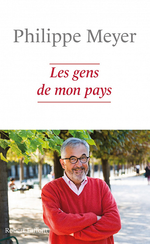 Les Gens de mon pays - Philippe Meyer