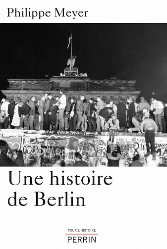 Une histoire de Berlin - Philippe Meyer