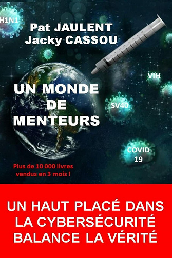 Un monde de menteurs - Patrick Jaulent, Jacky Cassou (2021)
