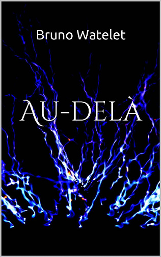 Au-delà - Bruno Watelet (2021)