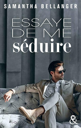 Essaye de me séduire - Samantha Bellanger (2021)