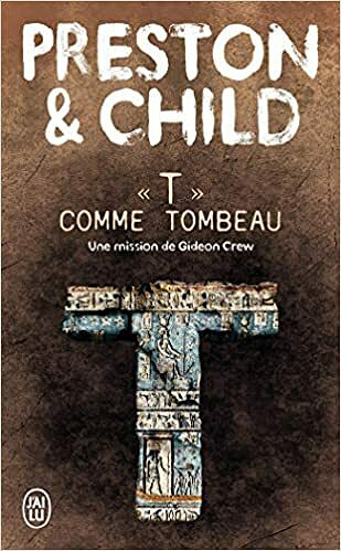 «T» comme tombeau - Lincoln Child , Douglas Preston (2020)