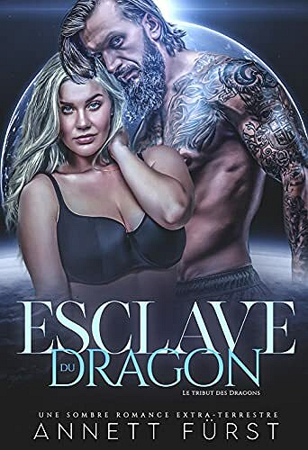 Esclave du Dragon (Le Tribut des Dragons t. 2) - Annett Fürst (2021)