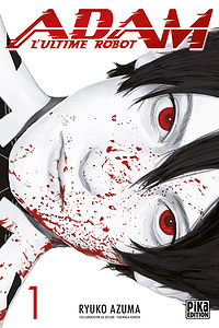 Adam - L'ultime robot - Tome 1