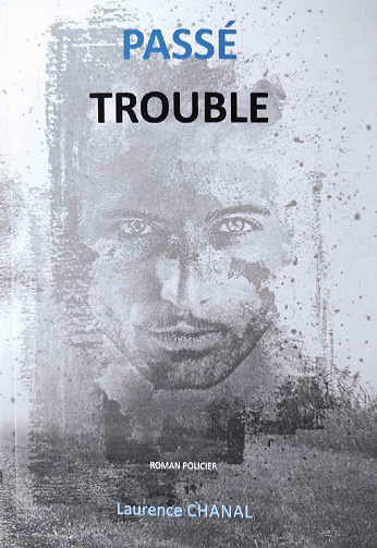 Passé trouble - Laurence Chanal (2021)