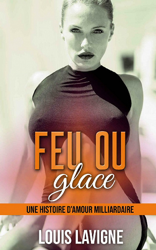 Feu ou glace - Louis Lavigne (2021)