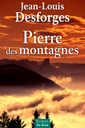 Pierre des montagnes - Jean-Louis Desforges