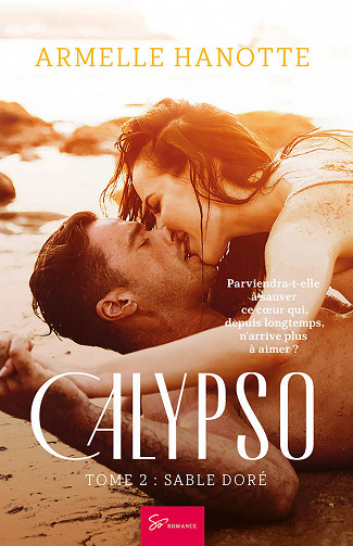 Calypso - Tome 2: Sable doré - Armelle Hanotte