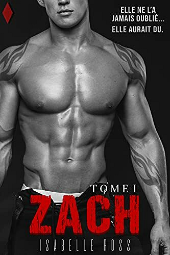 ZACH - Tome I - Isabelle Ross (2021)