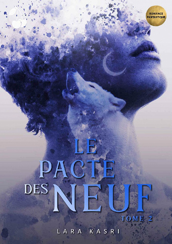 Le Pacte des Neuf: Tome 2 - Lara Kasri (2021)