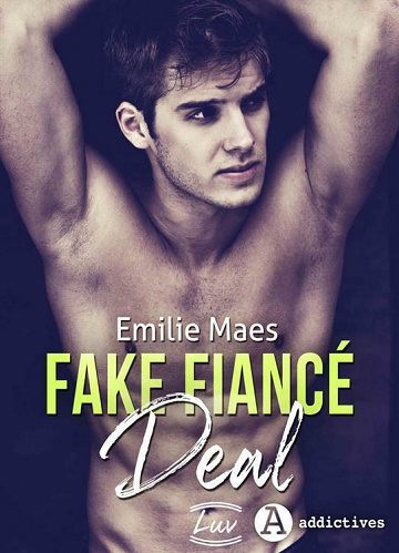 Fake Fiancé Deal - Émilie Maes (2021)