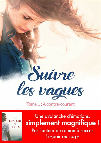 Suivre les vagues, Tome 1 : À contre-courant - Anaïs W.