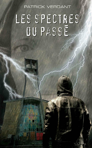 Les spectres du passé - Patrick Verdant (2021)