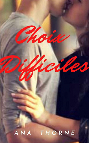Choix difficiles - Ana Thorne (2021)