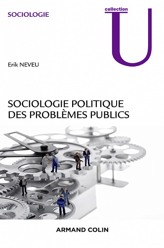 Sociologie politique des problèmes publics - Érik Neveu