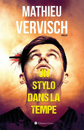 Un Stylo Dans la Tempe - Mathieu Vervisch (2020)