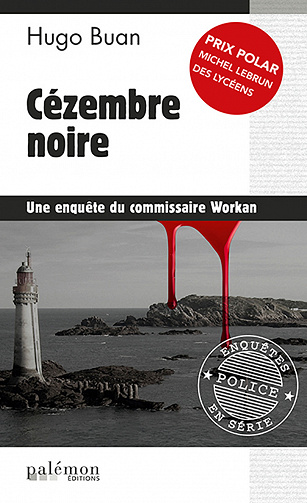 Cézembre noire: Une enquête du commissaire Workan - Hugo Buan
