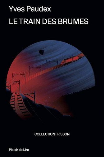 Le train des brumes - Yves Paudex (2021)
