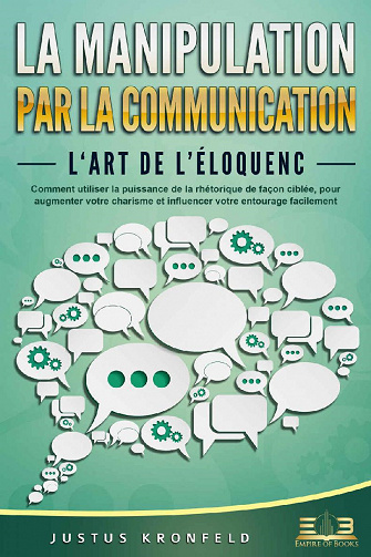 La manipulation par communication - Justus Kronfeld (2021)